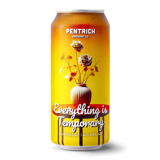 Pentrich Brewing Co. Everything Is Temporary