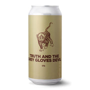 TRUTH AND THE GREY GLOVES DEVIL, 6.5% - The Fuss.Club