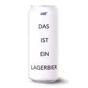 DAS IST EIN LAGERBIER, 5.3% - The Fuss.Club