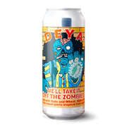 Well Take It Off the Zombies, 6.5% - The Fuss.Club