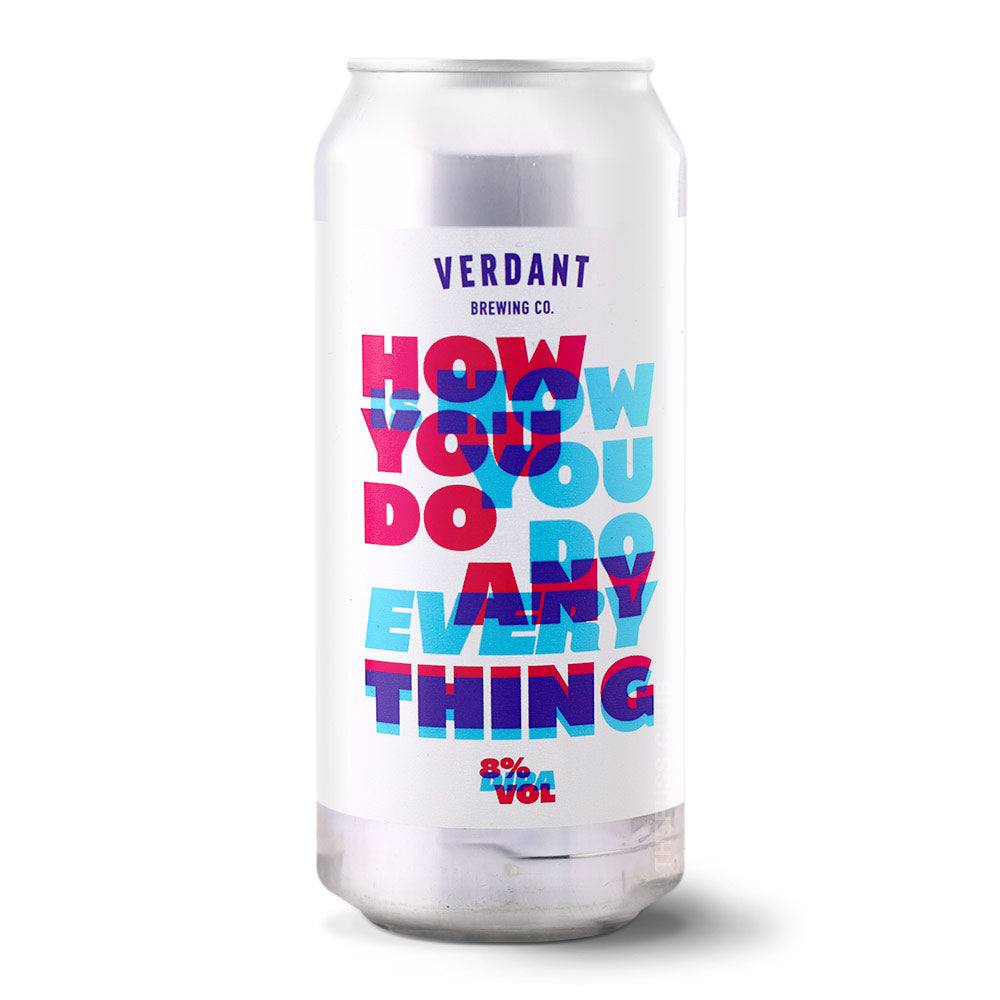 Verdant Brewing Co How you do anything is how you do everything