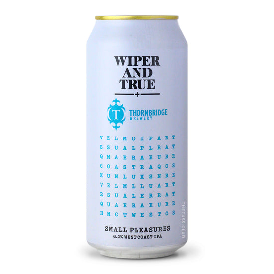 Wiper And True | Small Pleasures, 6.2% | Craft Beer